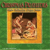 U. siva: božićne molitve: osam reflektirajućih Solo orgulja