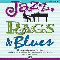 Jazz, Rags i Blues: Jazz, Rags i blues, BK: original za klavira od početnika do srednje razine