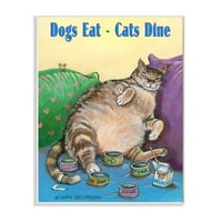 Stupell Industries Dogs jede mačke Dine Smiješno dizajniranje kućnih ljubimaca zidna ploča od strane Garyja Pattersona