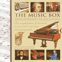 Glazbena kutija: Glazbeni instrumenti i sjajni Skladatelji: dvije enciklopedije klasične glazbe s puno fotografija
