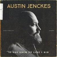 Austin Jenks - ako ste odrasli poput mene-vinil