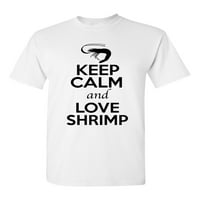 Ostanite mirni i volite škampe majica za odrasle ljubitelje životinja sa škampima