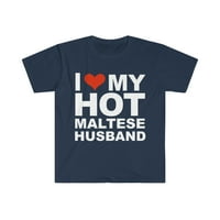 Volim svog vrućeg malteškog muža oženjenog na Malti, Majica od $ 3 - $