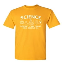 Znanost nije briga u što vjerujete, smiješne i smiješne izreke grafičke majice savršen poklon za svaku prigodu muška majica sa sarkazmom