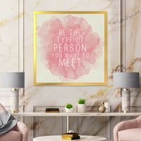 DesignArt 'Budite osoba koju želite upoznati na ružičastoj' tradicionalno uokvireni umjetnički tisak