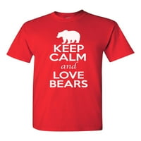 Ostanite mirni i volite medvjede majica za odrasle ljubitelje divljih životinja